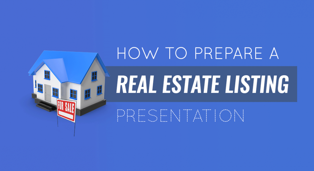 Real Estate Sales Processes |  How to prepare a real estate listing presentation