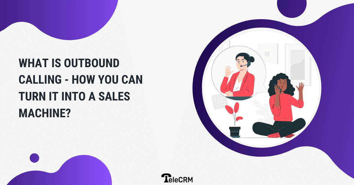 What is outbound calling