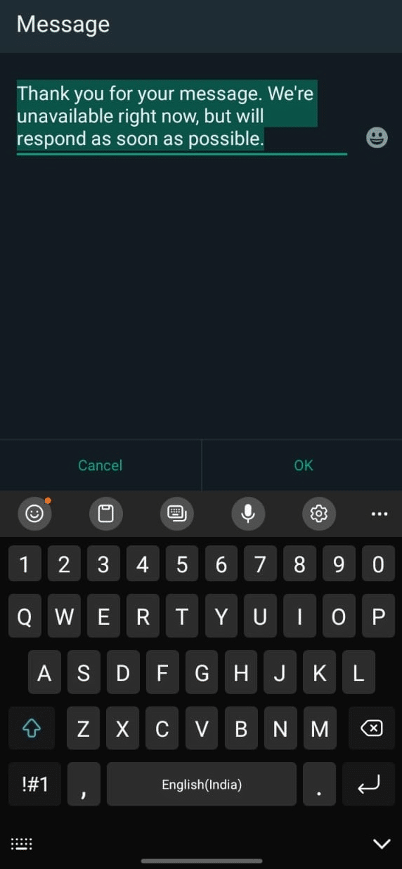 Enter your desired Away Message in the WhatsApp Business App