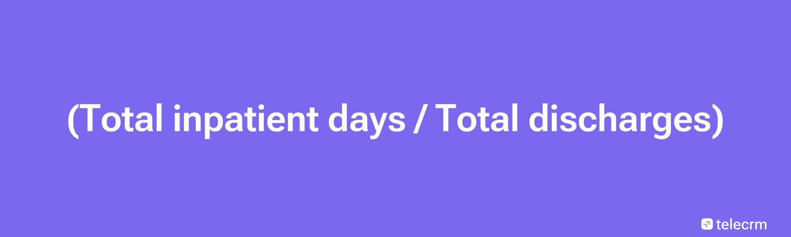 Formula for Average length of stay