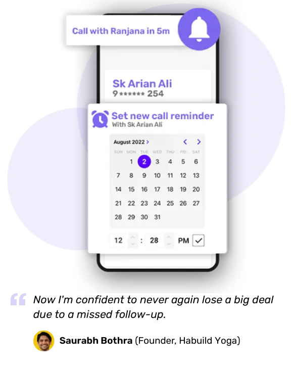 Telecrm schedules follow-up tasks on automation after every call, sends reminders to reps and keeps track of every conversation