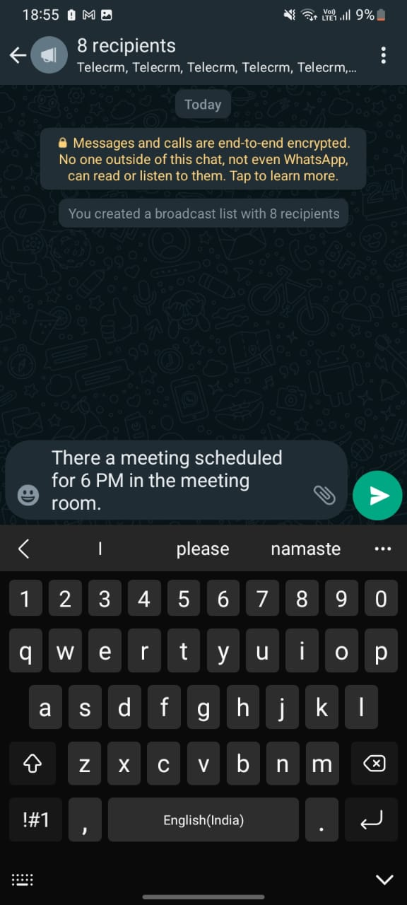 Once you have selected the contacts you want to send your message to, you will be redirected to the chat section to compose your message. 